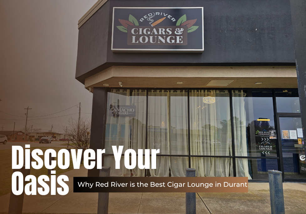 Best Cigar Lounge in Durant, OK Red River Cigar Lounge